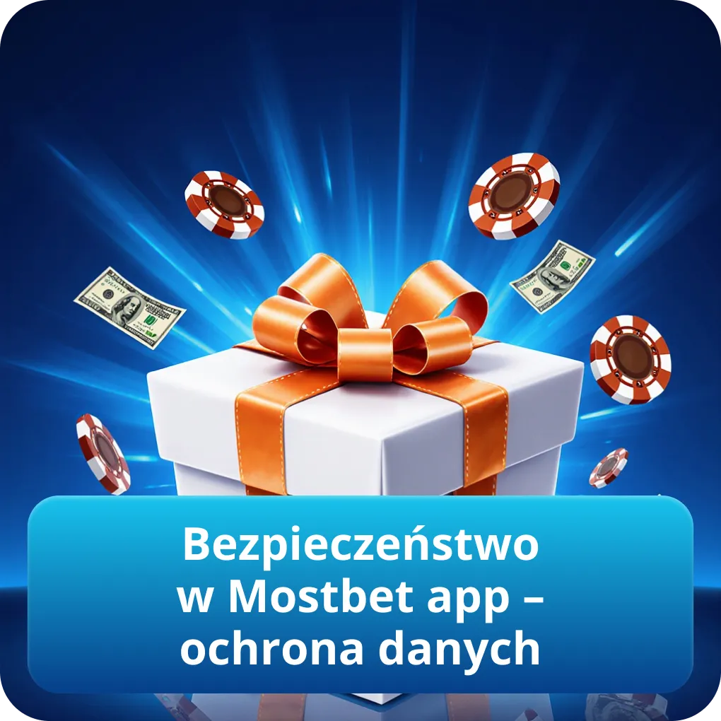 Bezpieczeństwo w Mostbet app – ochrona danych